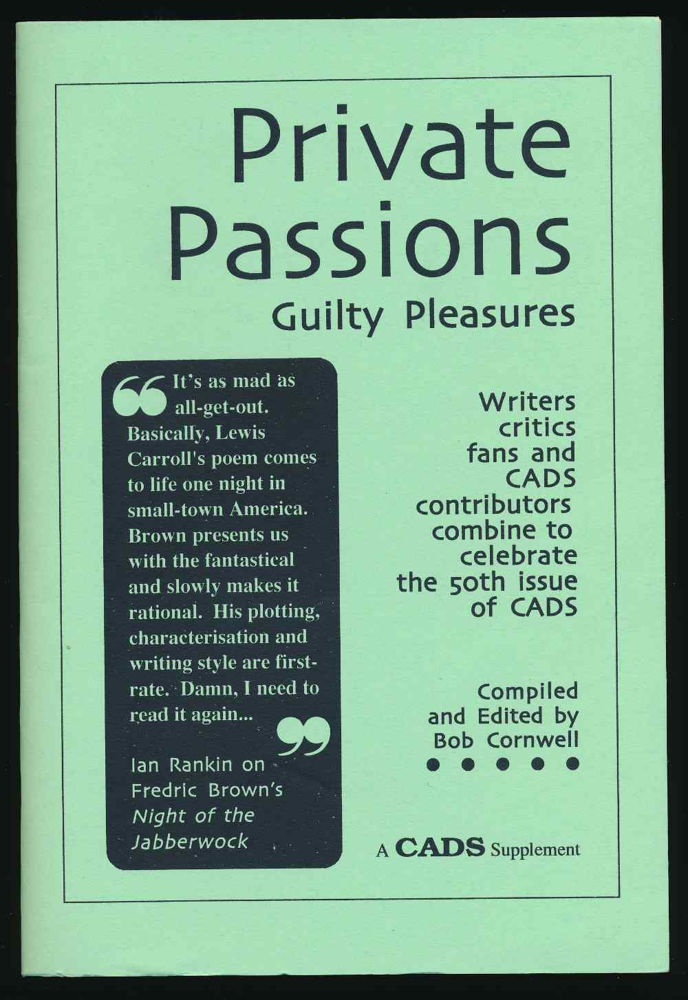 Private passions, guilty pleas...