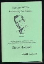 The case of the perplexing pen-names: an index to the 3rd and 5th series of the Sexton Blake Library and a guide to their authors together with an index of the Press Editorial Syndicate titles