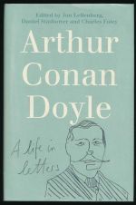 Arthur Conan Doyle: a life in letters