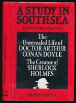 A study in Southsea: the unravelled life of Doctor Arthur Conan Doyle