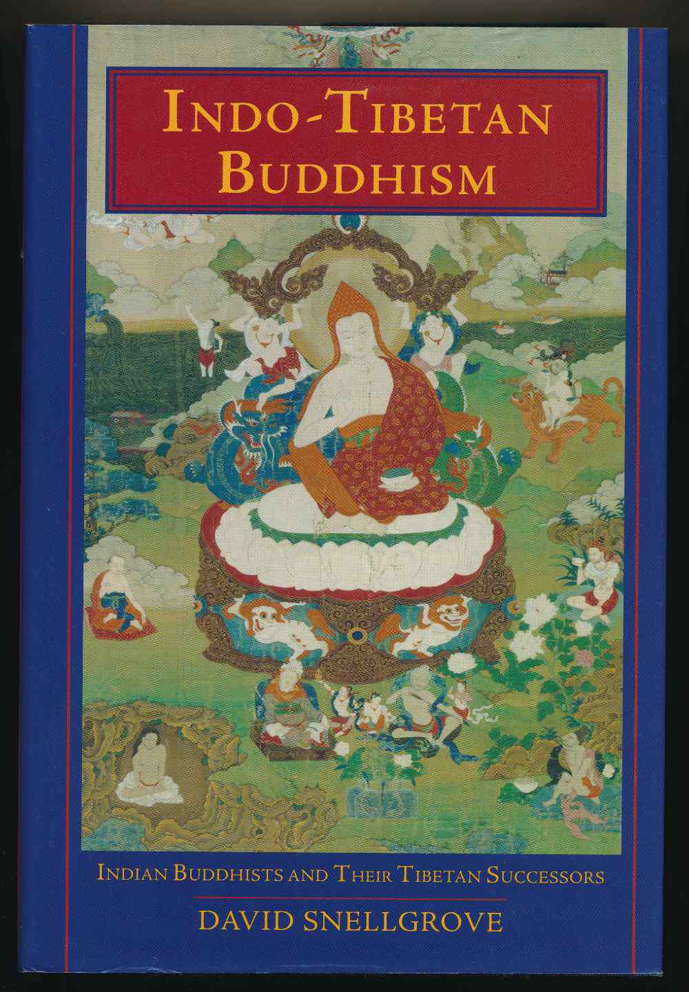 Indo-Tibetan Buddhism: Indian ...