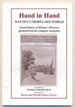 Hand in hand: Watney's Mortlake world: a brief history of Watney's Brewery gleaned from the company magazine