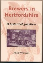 Brewers in Hertfordshire: a historical gazetteer