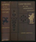 Chap-books of the eighteenth century with facsimiles, and introduction