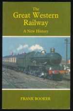 The Great Western railway: a new history