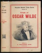 The trials of Oscar Wilde: Regina (Wilde) v. Queensferry, Regina v. Wilde and Taylor