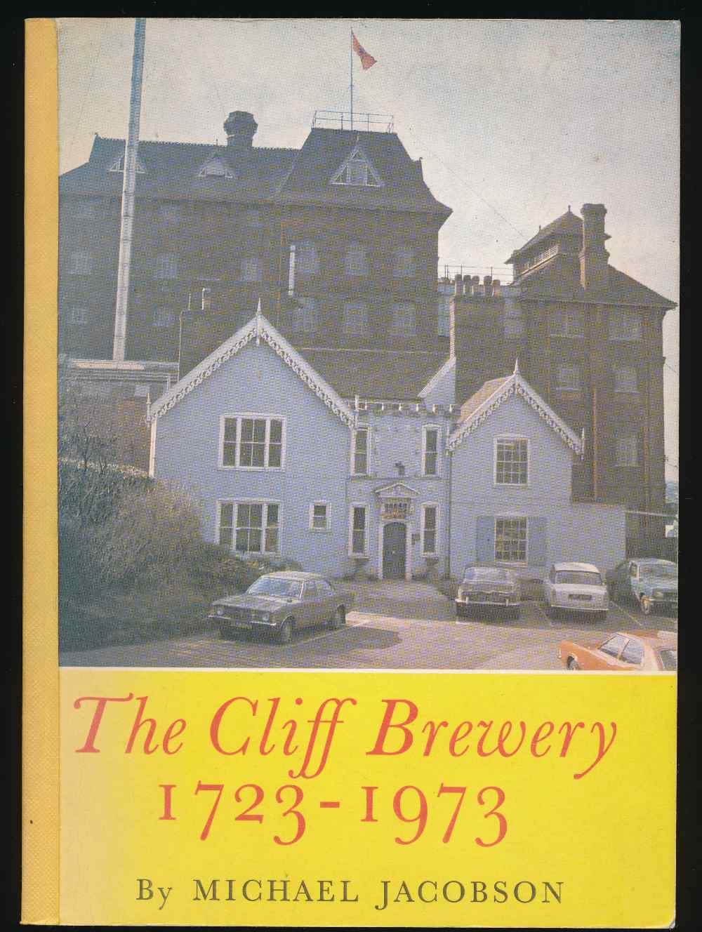 The Cliff Brewery 1723-1973