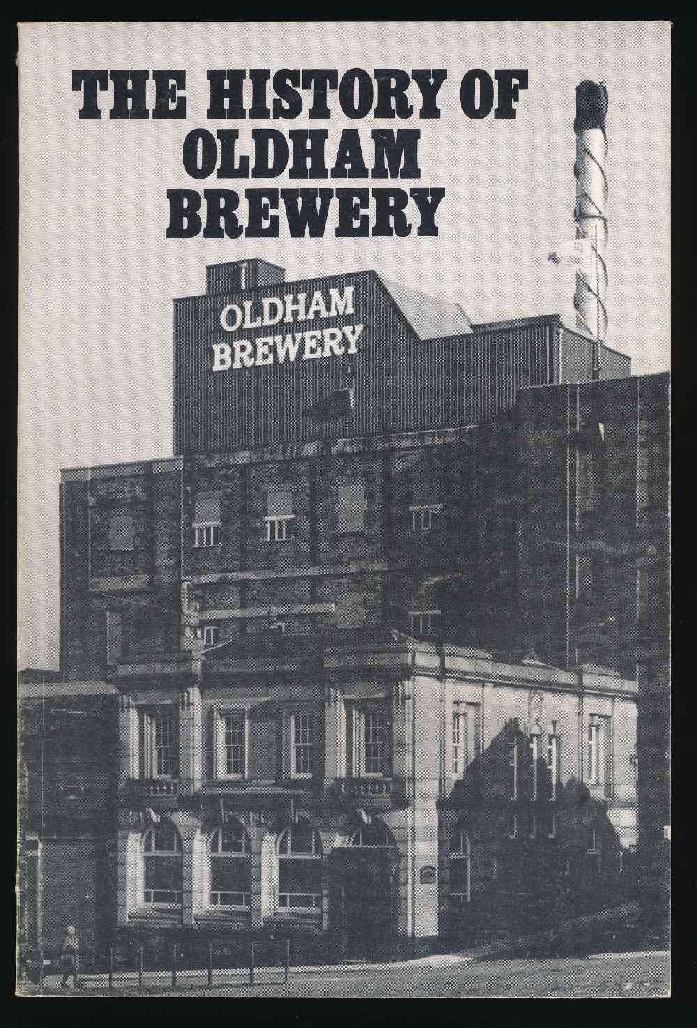 The history of Oldham Brewery