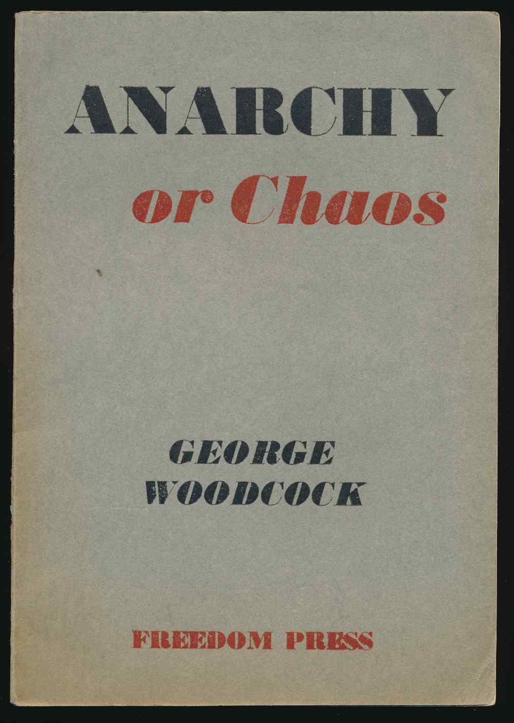 Anarchy or chaos