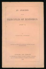 An analysis of the principles of economics. Part 1