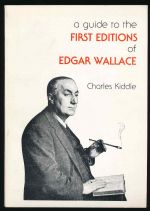 A guide to the first editions of Edgar Wallace