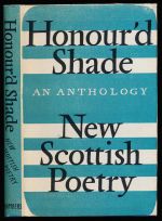 Honour'd shade: an anthology of new Scottish poetry to mark the bicentenary of the birth of Robert Burns