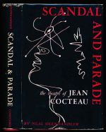 Scandal and parade: the theatre of Jean Cocteau