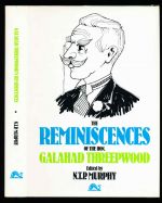 The reminiscences of the Hon. Galahad Threepwood