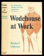 Wodehouse at work: a study of the books and characters of P.G. Wodehouse across nearly sixty years