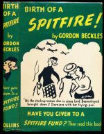 Birth of a Spitfire: the story of Beaverbrook's Ministry and its first £10,000,000