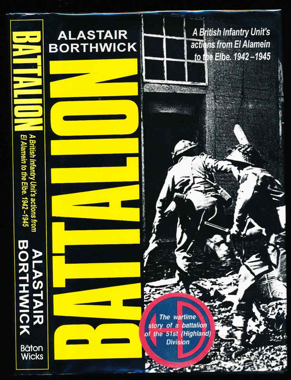 Battalion: a British infantry ...