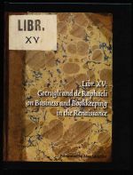 Libr XV: Cotrugli and de Raphaeli on business and bookkeeping in the Renaissance