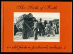 The Firth of Forth in old picture postcards. Volume 1