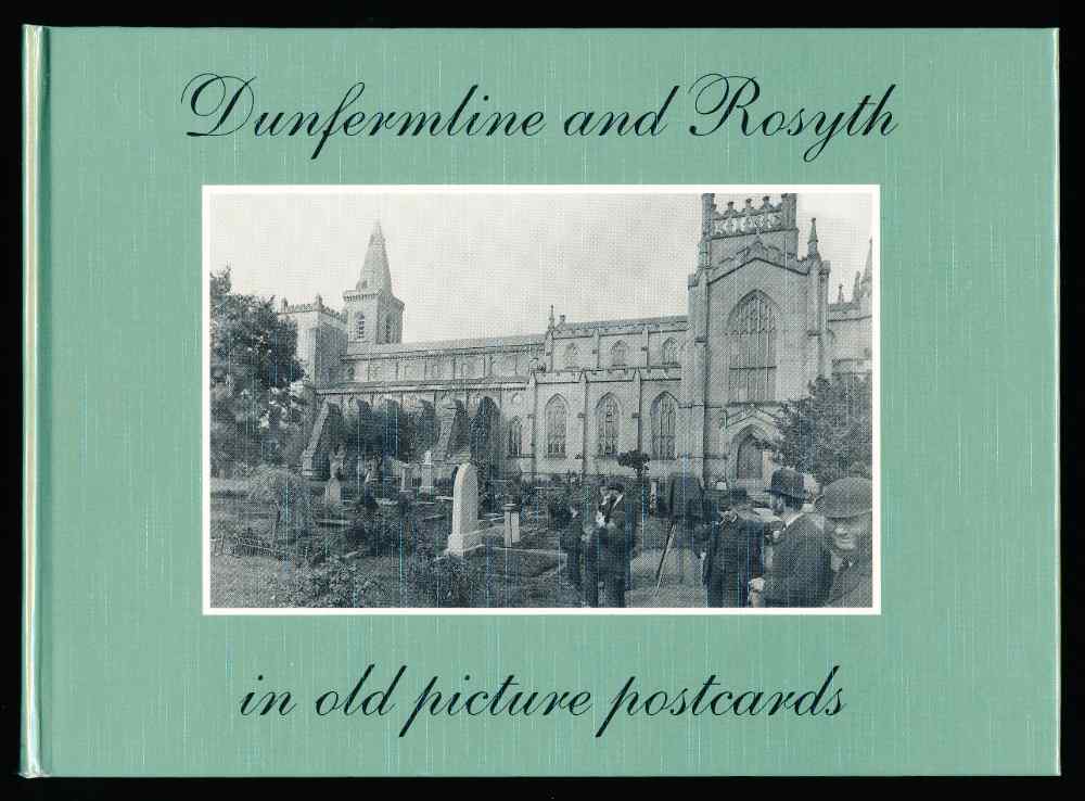 Dunfermline and Rosyth in old ...