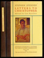 Letters to Christopher: Stephen Spender's letters to Christopher Isherwood 1929-1939 with "The line of the branch" - two thirties journals