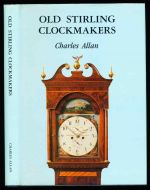 Old Stirling clockmakers (including those in St. Ninians) up to 1990