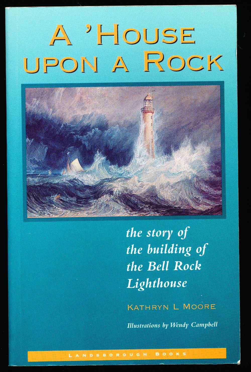 A 'house upon a rock: the...