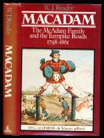 Macadam: the McAdam family and the turnpike roads 1798-1861