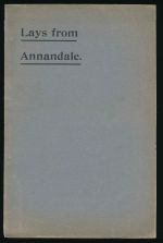 Lays from Annandale on the occasion of the Royal Diamond Jubilee, and in aid of the Moffat Cottage Hospital