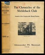 The chronicles of the Stickleback Club: annals of the countryside round Paisley