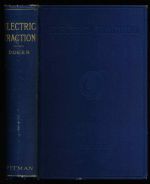 Electric traction: a treatise on the application of electric power to tramways and railways