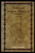 The Middles Ages of the internal-combustion engine 1794-1886