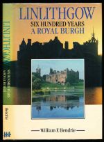 Linlithgow: six hundred years a royal burgh