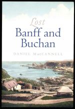 Lost Banff and Buchanan