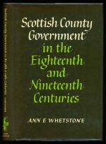 Scottish county government in the eighteenth and nineteenth centuries