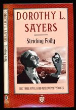 Striding folly, including three final Lord Peter Wimsey stories