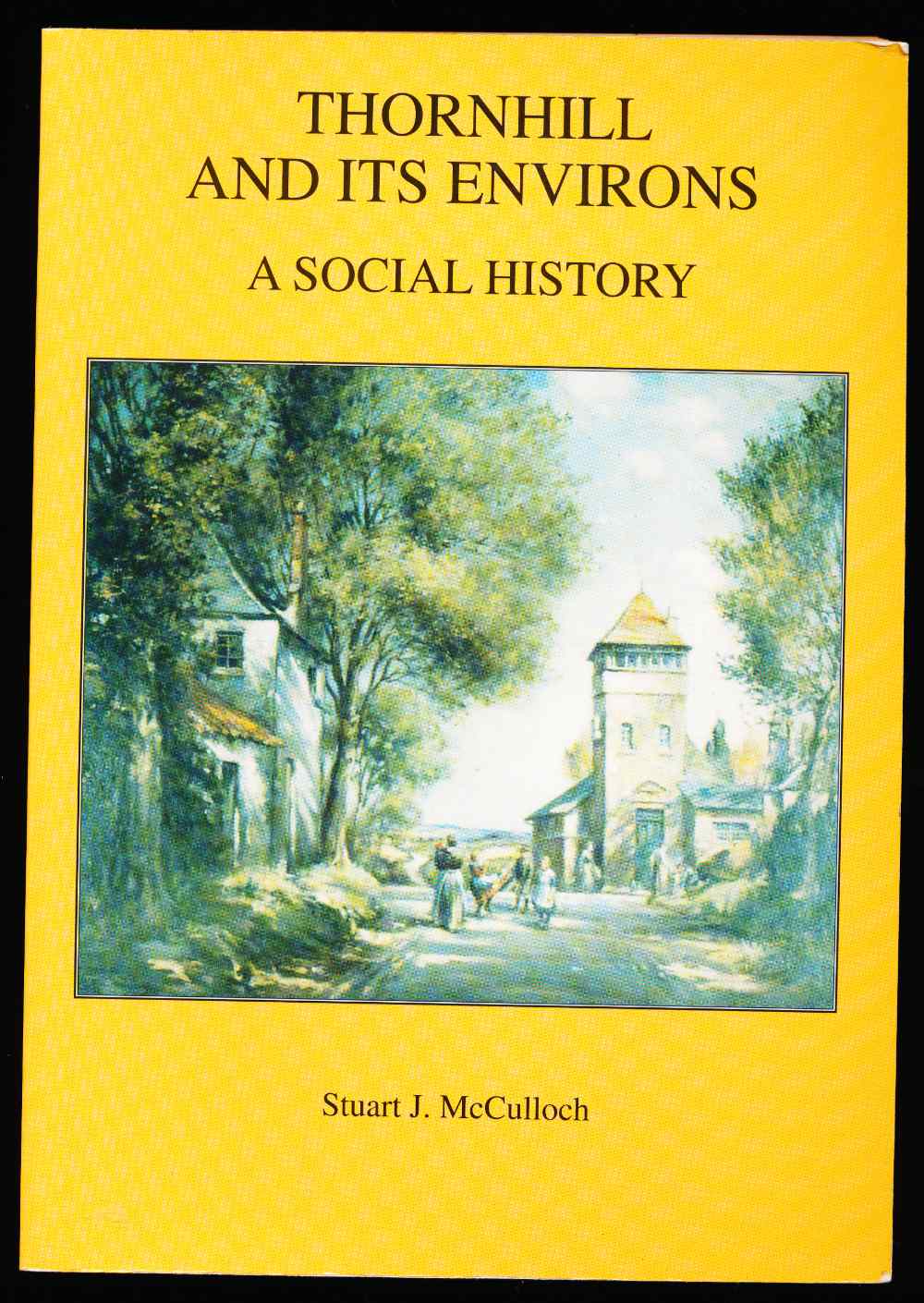 Thornhill and its environs: a ...