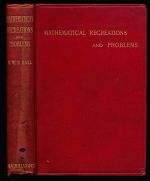 Mathematical recreations and problems of past and present times