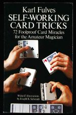 Self-working card tricks: 72 foolproof card miracles for the amateur magician