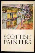 Scottish painters: a selection of works by contemporary painters and their immediate predecessors