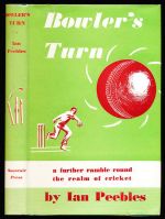 Bowler's turn: a further ramble round the realm of cricket