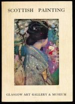 Exhibition of Scottish painting from the early 17th century to the early 20th century, Art Gallery and Museum, Kelvingrove, Glasgow 5th October to 30th November, 1961