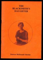 The blacksmith's daughter: Chrissie McDonald (1891-1973) recalls her home, her family and her friends in Kinloch Rannoch