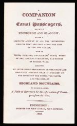 A companion for canal passengers betwixt Edinburgh and Glasgow giving a complete account of all the interesting objects ... to which is added a table of references for the information of passengers from the west