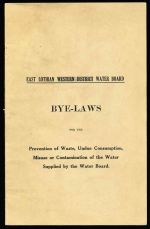 Bye-laws for the prevention of waste, undue consumption, misuse or contamination of the water supplied by the Water Board