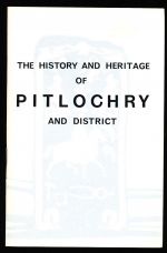 The history and heritage of Pitlochry and district