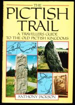 The Pictish trail: a travellers guide to the old Pictish Kingdoms