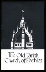 A guide to the Old Parish Church of Peebles