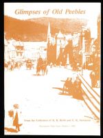 Glimpses of old Peebles from the collection of R.B. Robb and E.R. Stevenson