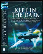 Kept in the dark: the denial to Bomber Command of vital ULTRA and other intelligence information during World War II